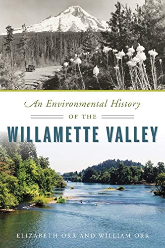 Environmental History of the Willamette Valley
