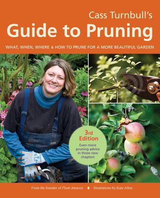 Cass Turnbull's Guide To Pruning