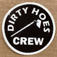 Dirty Hoes Crew Sticker CC