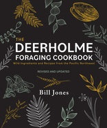 The Deerholme Foraging Cookbook: Wild Ingredients and Recipes from the Pacific Northwest