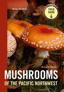 Mushrooms of the Pacific Northwest(revised edition)