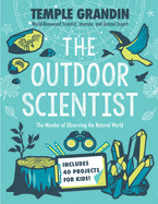The Outdoor Scientist: The Wonder of Observing the Natural World - Hardback