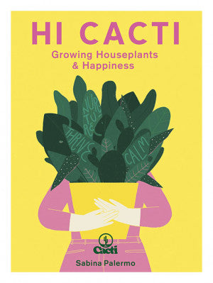 Hi Cacti: Growing Houseplants & Happiness