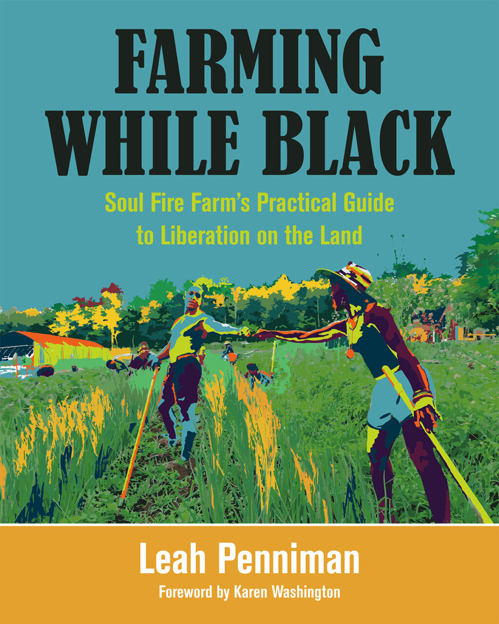 A multicolored cover with a blue sky and a green field. Two Black folks are working together in the forefront with others working farther back.