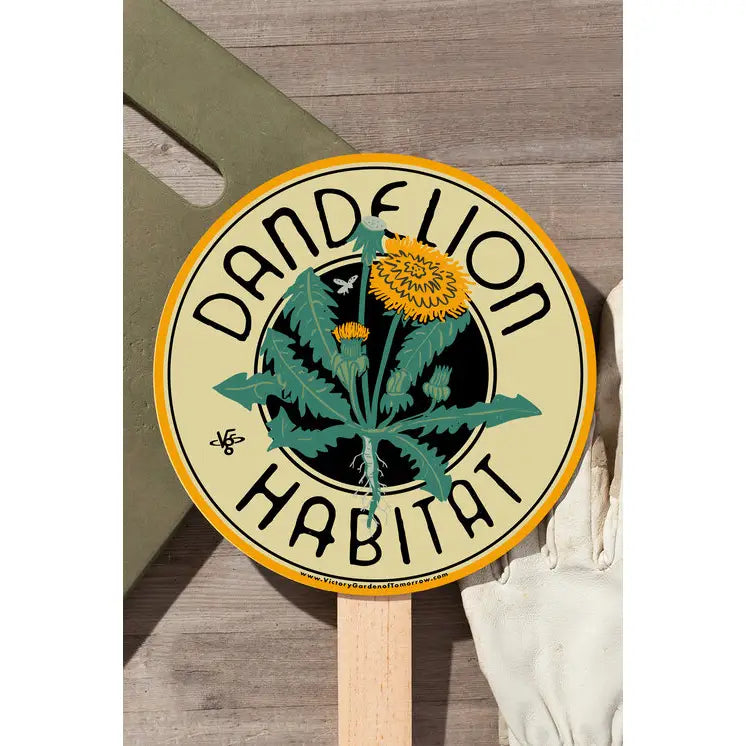 Garden Sign-Dandelion Habitat